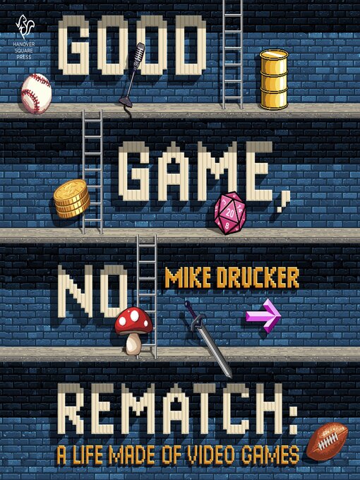 Title details for Good Game, No Rematch by Mike Drucker - Available